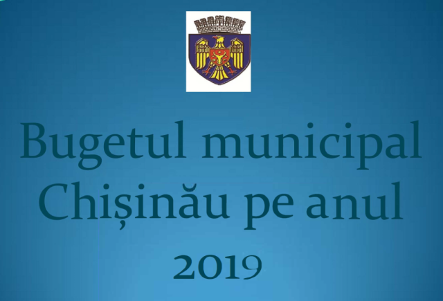 Proiectul Bugetului municipal Chișinău 2019 propus spre consultare publică