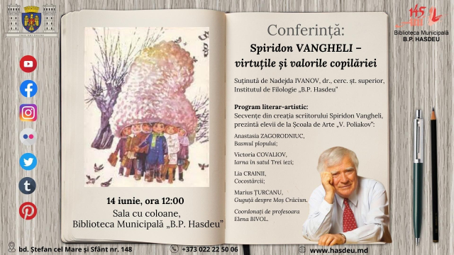 Conferință: Spiridon Vangheli – virtuțile și valorile copilăriei