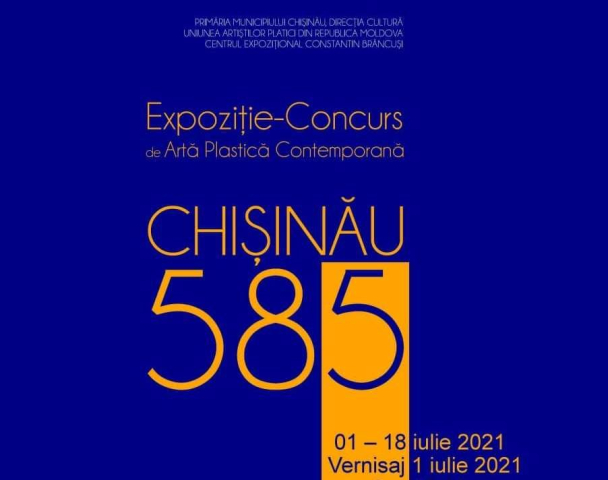 Expoziție - concurs de artă plastică contemporană „Chișinău 585"