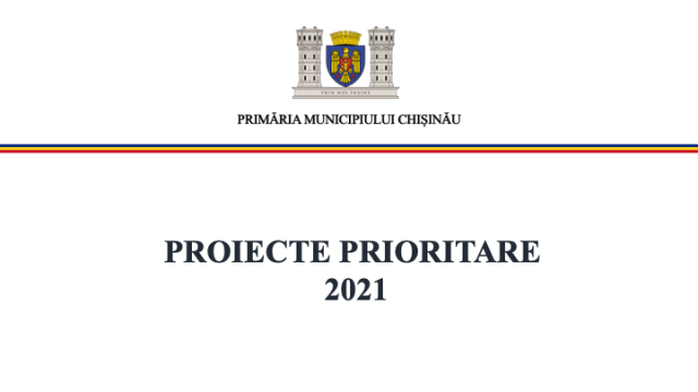 Proiectul bugetului municipal Chișinău pentru anul 2021 - Proiecte prioritare