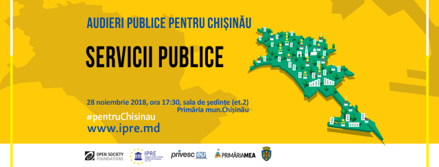 Audieri publice pentru Chișinău: îmbunătățirea serviciilor publice din mun. Chișinău 