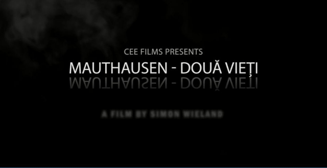 Premiera online a filmului documentar „Mauthausen - Două vieți"