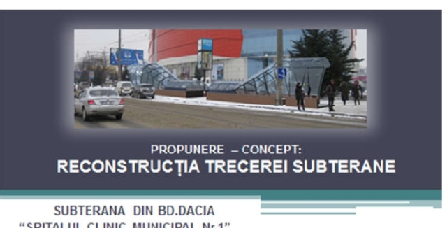 Un nou concept privind reconstrucția pasajului subteran de pe Viaduct 