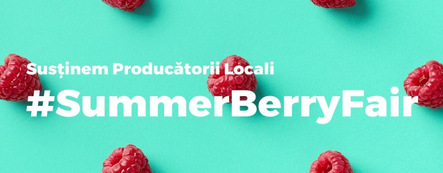 Desfășurarea târgului de pomușoare Summer Berry Fair” 2019